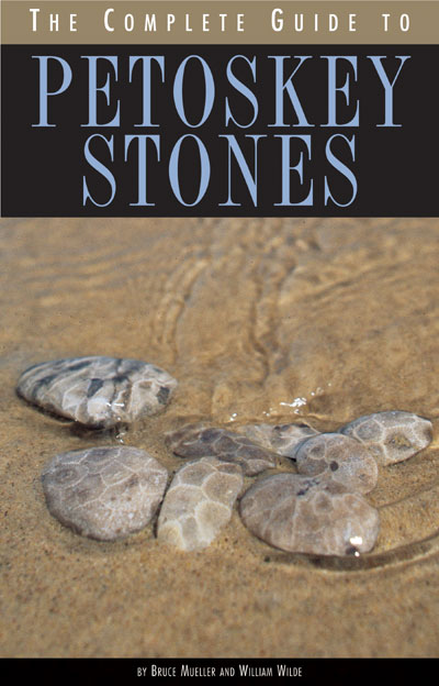 complete guide to petoskey stones book